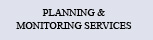 Planning & Monitoring Services